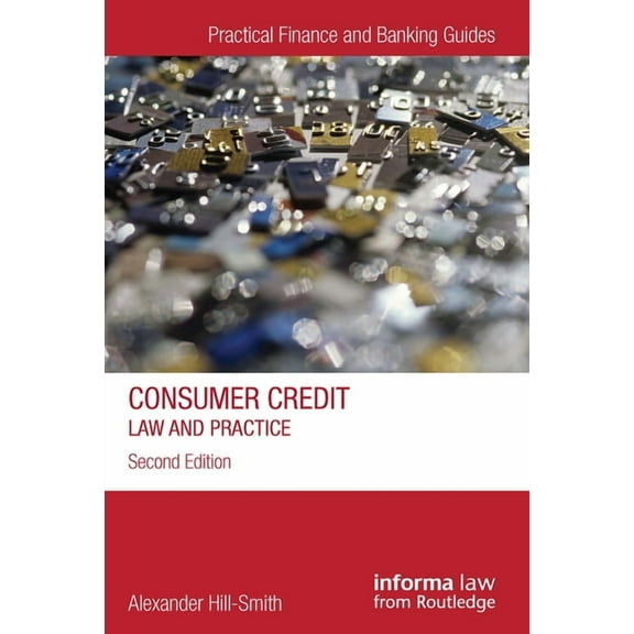 Practical Finance and Banking Guides Consumer Credit: Law and Practice, (Paperback)