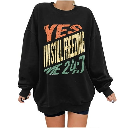 

jsaierl Yes I m Cold Sweatshirt Women Long Sleeve Letter Graphic Top Workout Crewneck Sweatshirt Tunic Pullover Christmas Gifts for Women