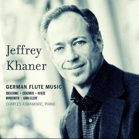 Jeffrey Khaner - German Flute Music - Music & Performance - CD