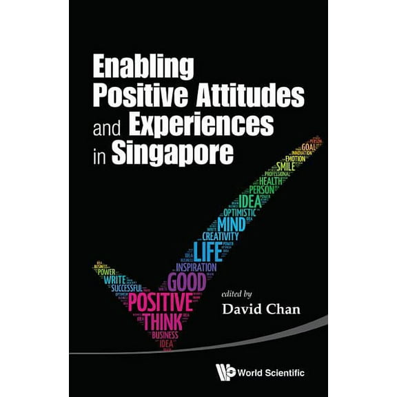 Enabling Positive Attitudes and Experiences in Singapore, (Hardcover)