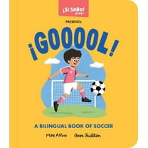 Si Sabo Bilingual Books for Kids Â¡Gooool!: A Soccer Book for Kids (Spanish and English), (Board Book)