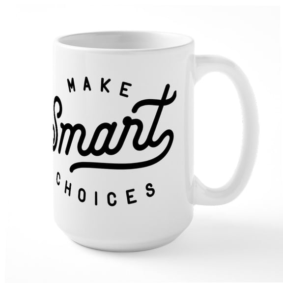 CafePress - Smart Choices Large Mug - 15 oz Ceramic Large White Novelty Mug
