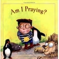 thumbnail image 1 of Pre-Owned Am I Praying? (Hardcover) 0825437237 9780825437236, 1 of 1