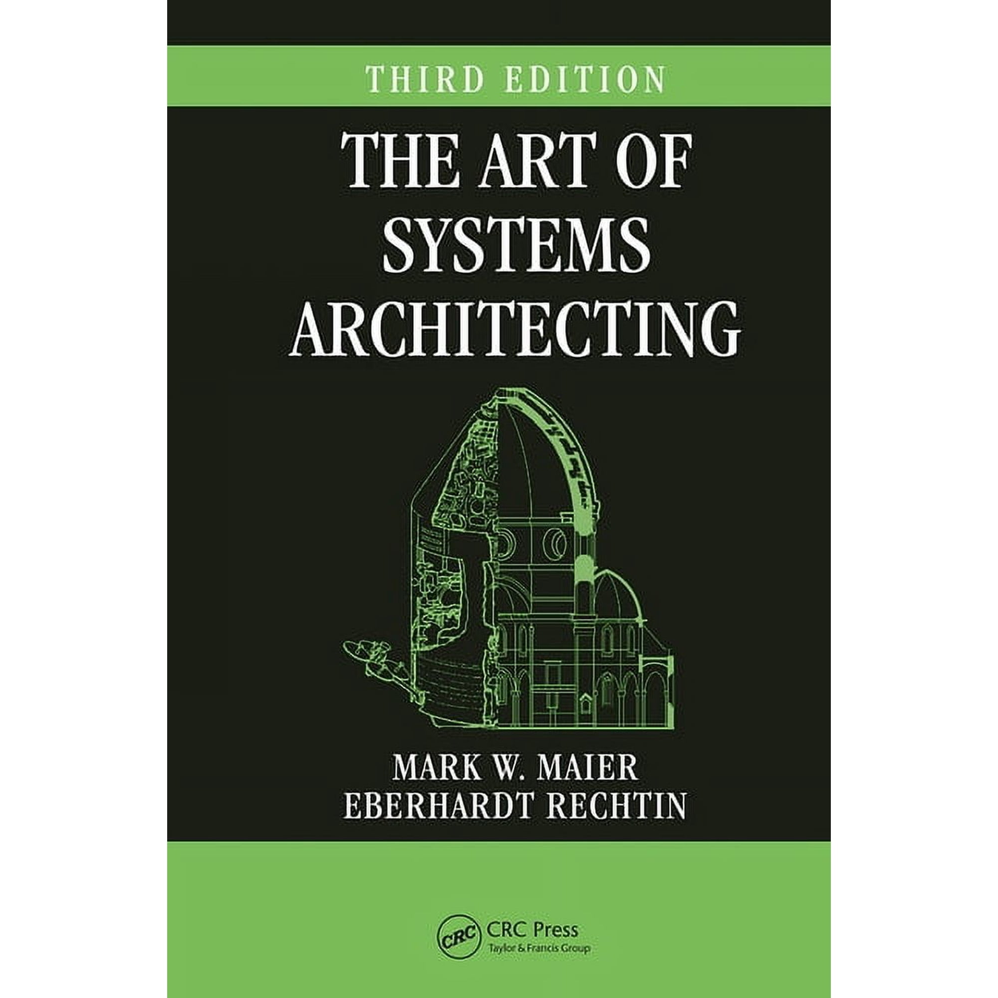 Systems Engineering The Art of Systems Architecting, Third Edition, (Paperback)