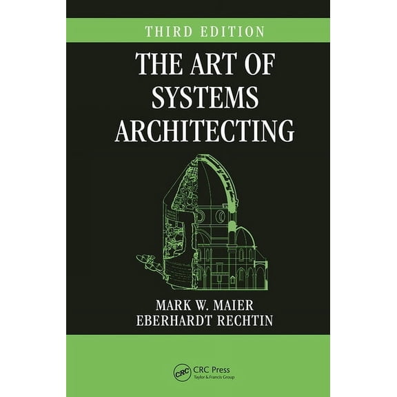 Systems Engineering The Art of Systems Architecting, Third Edition, (Paperback)