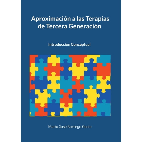 Aproximación a las Terapias de Tercera Generación: Introducción Conceptual, (Paperback)