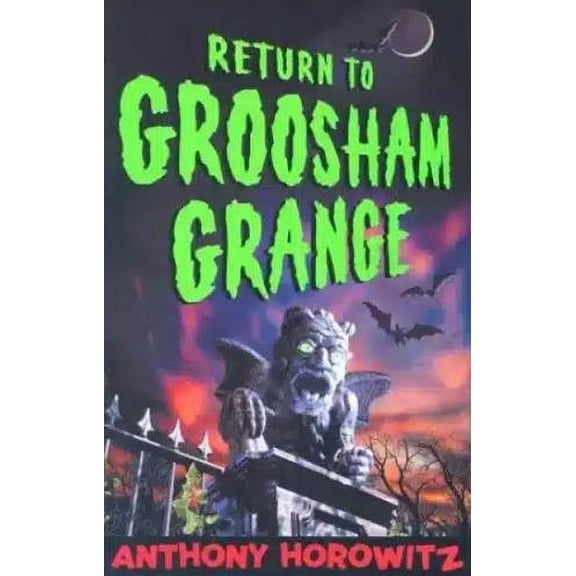 Return to Groosham Grange (Paperback) by Anthony Horowitz