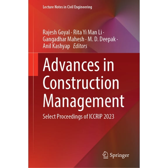 Lecture Notes in Civil Engineering Advances in Construction Management: Select Proceedings of Iccrip 2023, Book 238, (Hardcover)
