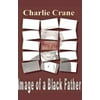 Image OF A Black Father, Used [Paperback]