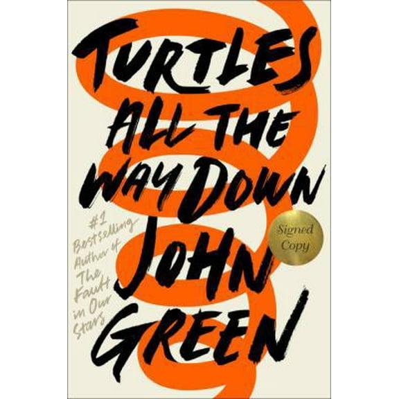 Pre-Owned Turtles All the Way Down (Signed Edition) (Hardcover) 0525555382 9780525555384