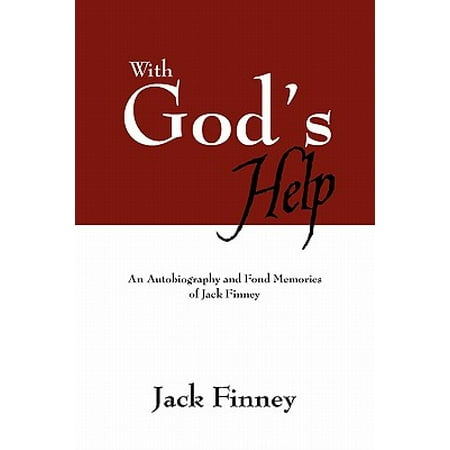 With Gods Help An Autobiography And Fond Memories Of Jack Finney Paperback - 