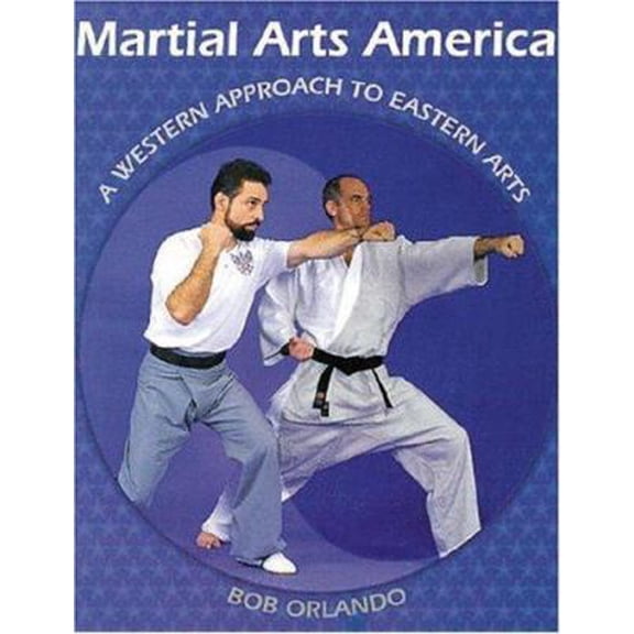 Pre-Owned Martial Arts America: A Western Approach to Eastern Arts (Paperback) 1883319676 9781883319670