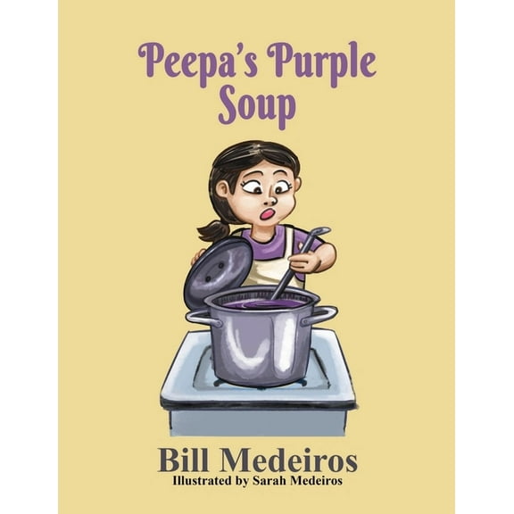 Life Lessons with Mimi & Peepa Peepa's Purple Soup, (Paperback)