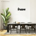 thumbnail image 3 of Brave - Inspiring Solid Steel Home Decor Decorative Accent Metal Art Wall Sign, 3 of 6