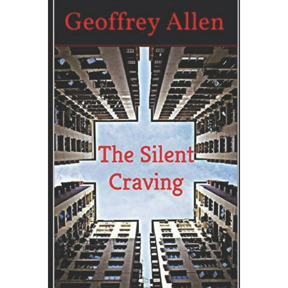 The Silent Craving Paperback Geoffrey Allen