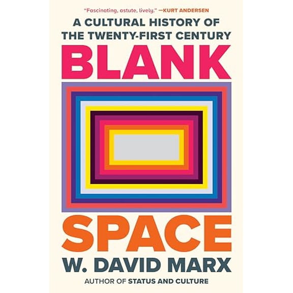 Pre-Owned Blank Space: A Cultural History of the Twenty-First Century, 9780593833995, 0593833996, Hardcover,