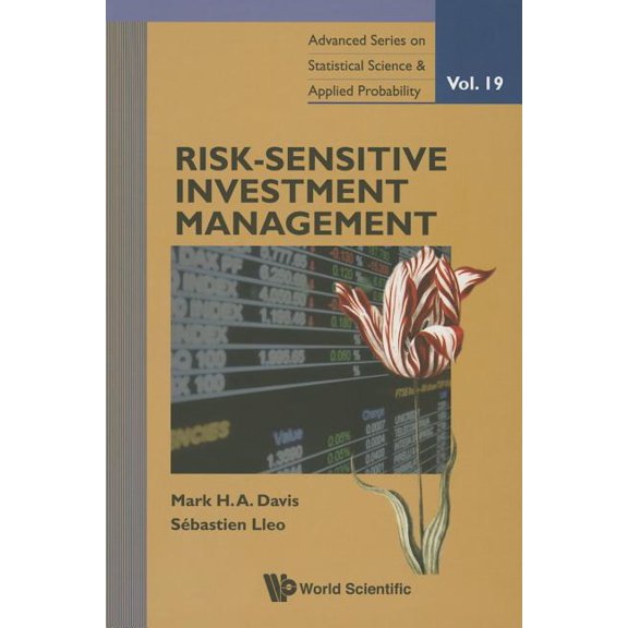 Advanced Statistical Science and Applied Risk-Sensitive Investment Management, Book 19, (Paperback)