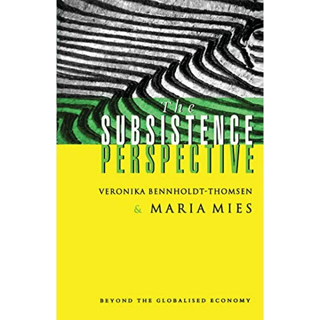 La Perspective de Subsistance, au-Delà de l'Économie Mondialisée