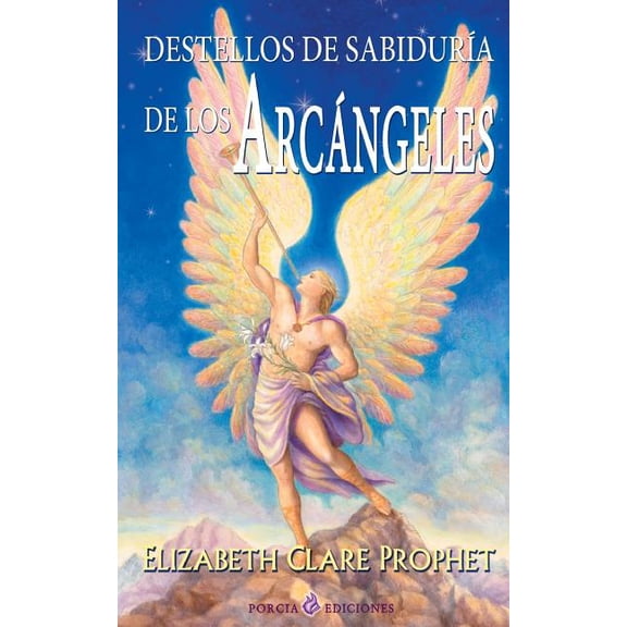 Destellos de sabiduria de los Arcangeles, (Paperback)