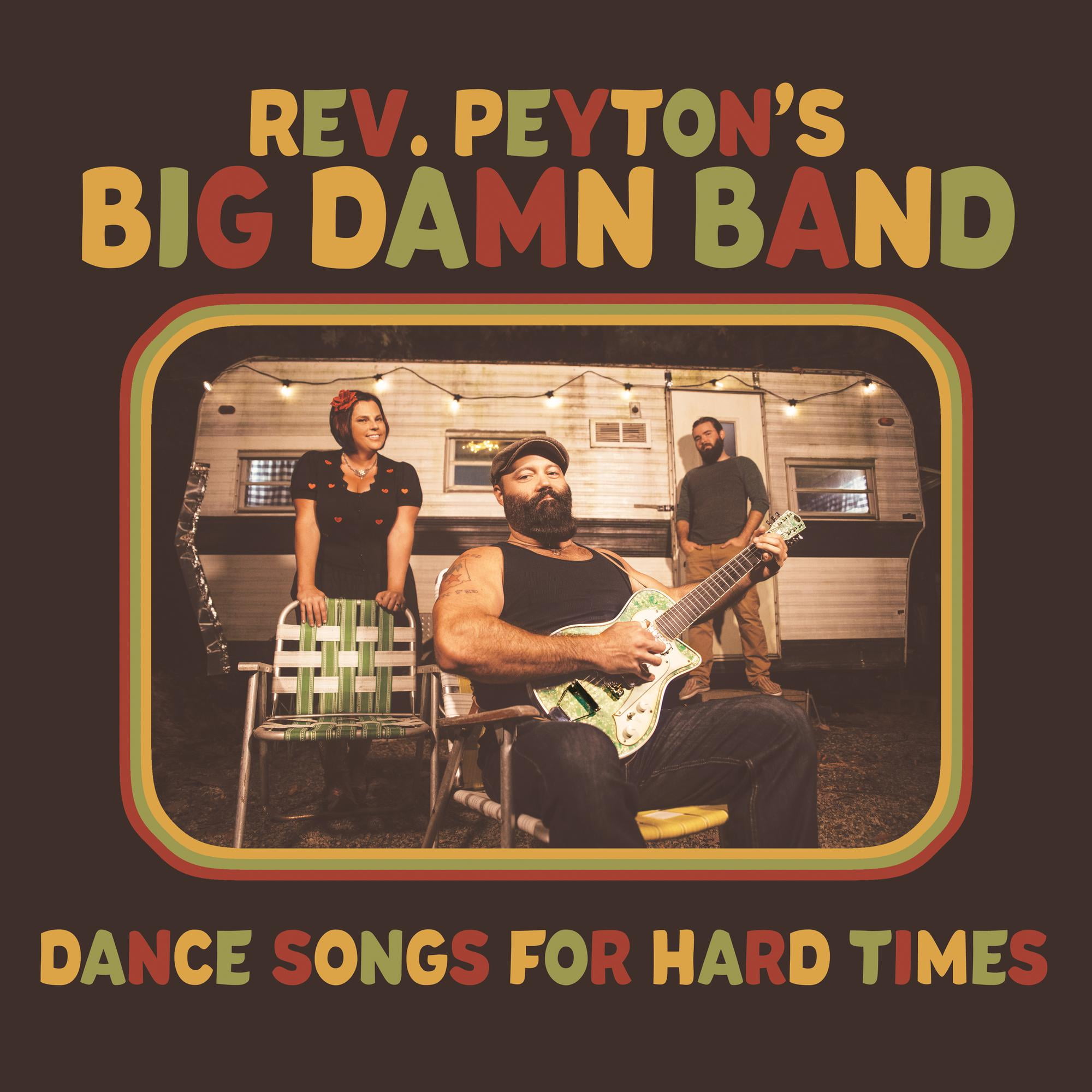 The Reverend Peyton s Big Damn Band Dance Songs For Hard Times CD the-reverend-peyton-s-big-damn-band-dance-songs-for-hard-times-cd