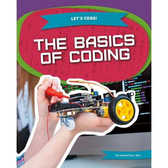 Let's Code! The Basics of Coding, (Hardcover)