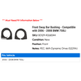 thumbnail image 2 of Front Sway Bar Bushing - Compatible with 2006 - 2008 BMW 750Li 2007, 2 of 2