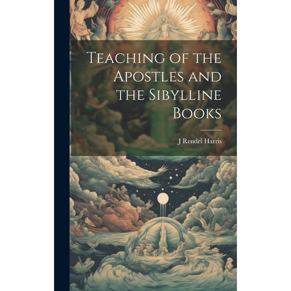 Teaching of the Apostles and the Sibylline Books (Hardcover)