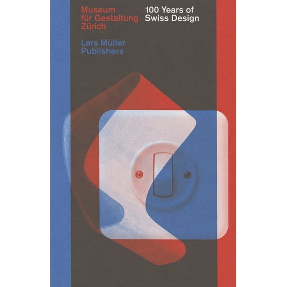 100 Years of Swiss Design, (Hardcover)