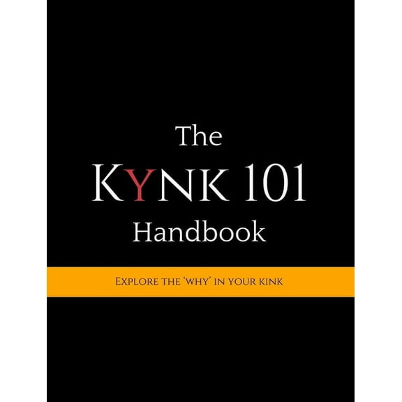 The Kynk 101 Handbook, (Paperback)