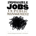 thumbnail image 1 of Pre-Owned Impossible Jobs in Public Management (Paperback) 0700604286 9780700604289, 1 of 1