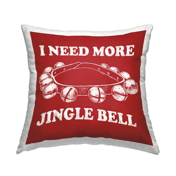 Stupell Industries Need More Jingle Bell Decorative Printed Throw Pillow, 18 x 18