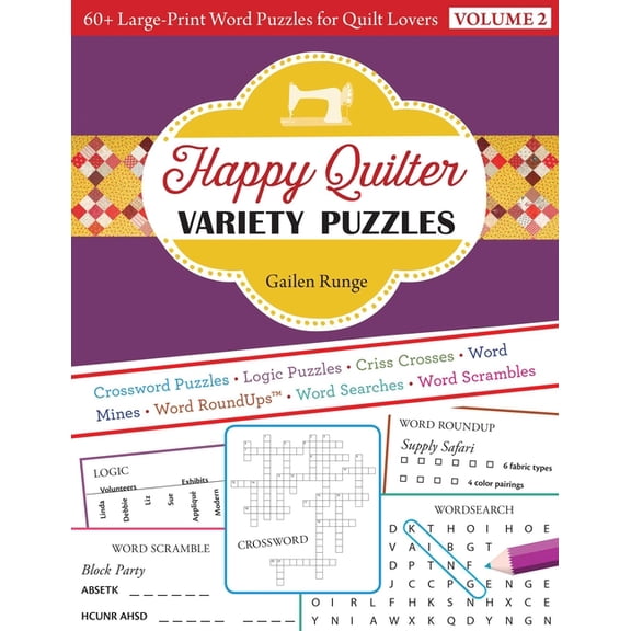 Happy Quilter Variety Puzzles, Volume 2: 60  Large-Print Word Puzzles for Quilt Lovers, (Paperback)