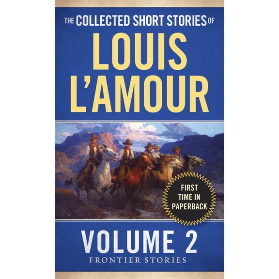 The Collected Short Stories of Louis l'Amour, Volume 2: Frontier Stories (Paperback)