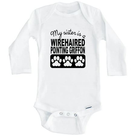 

My Sister Is A Wirehaired Pointing Griffon One Piece Baby Bodysuit One Piece Baby Bodysuit (Long Sleeve) 0-3 Months White