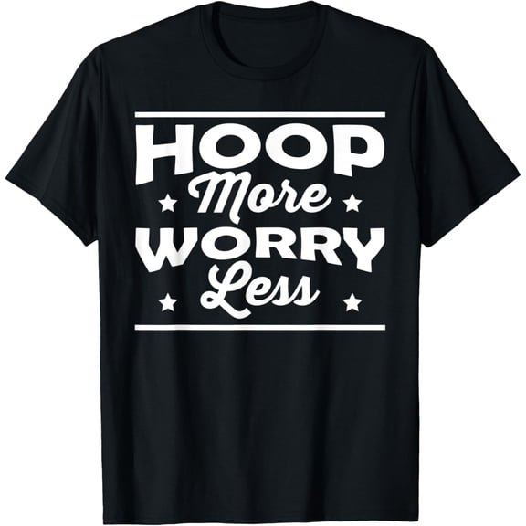 Exquisite and comfortable-Hoop More Worry Less Hula Hoop Dancer T-Shirt