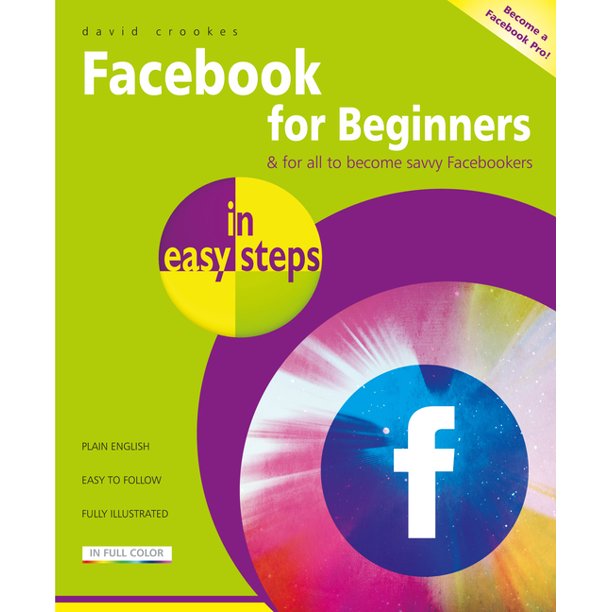 In Easy Steps: Facebook for Beginners in Easy Steps (Paperback ...