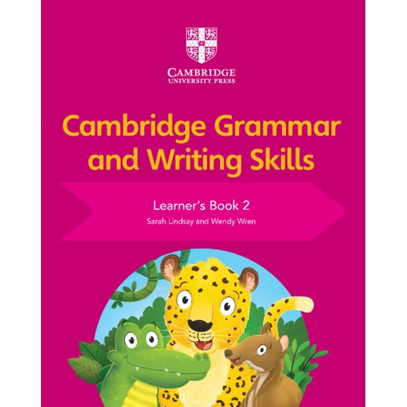 Cambridge Grammar and Writing Skills Cambridge Grammar and Writing Skills Learner's Book 2, (Paperback)