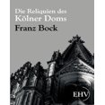 thumbnail image 1 of Die Reliquien Des Kolner Doms, 1 of 2