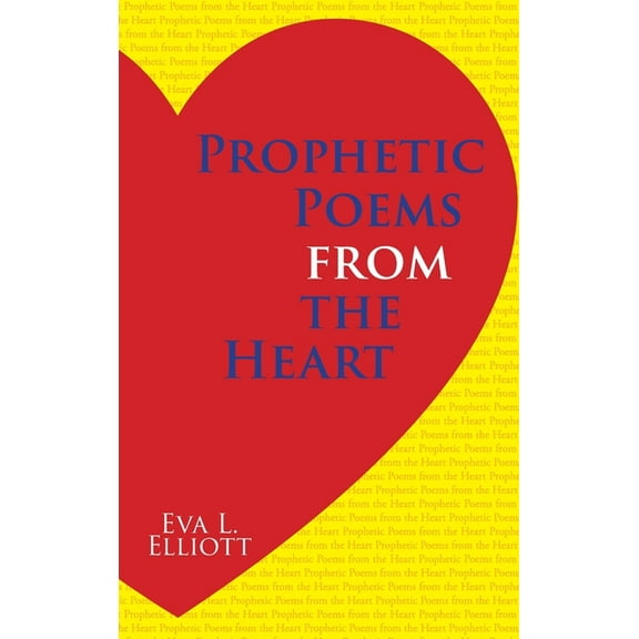 Prophetic Poems from the Heart, (Hardcover)