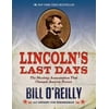 Pre-Owned Lincoln's Last Days: The Shocking Assassination That Changed America Forever (Paperback) 1250044294 9781250044297