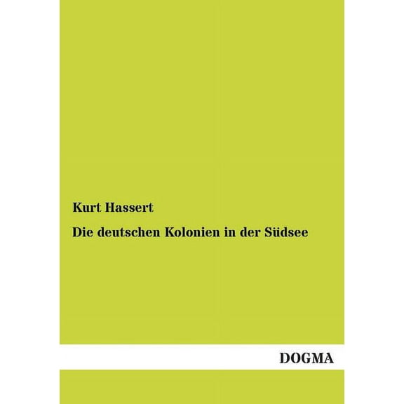 Die deutschen Kolonien in der S?dsee