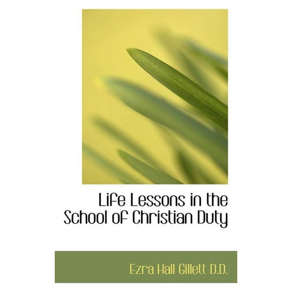 Life Lessons in the School of Christian Duty (Paperback)