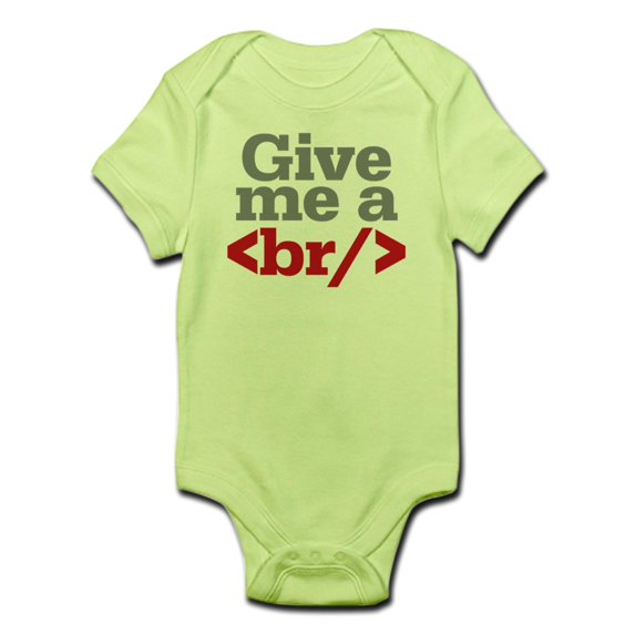 CafePress - Give Me A Break HTML Infant Bodysuit - Baby Light Bodysuit