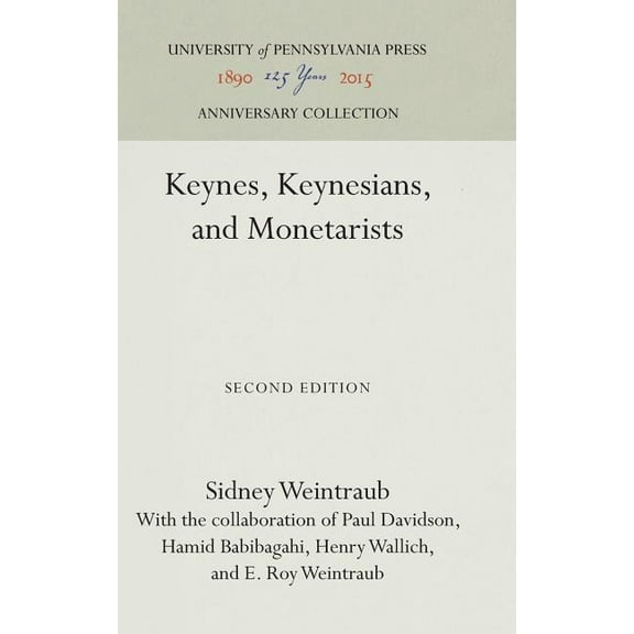 Anniversary Collection: Keynes, Keynesians, and Monetarists (Hardcover)