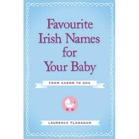 Favourite Irish Names for Your Baby (Best Irish Baby Names)