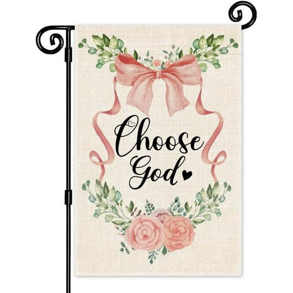 Choose God Garden Flag, Double Sided Yard Outdoor Farmhouse Lawn Porch Decor, Inspiring Faith Bible Quotes Flag, Religious Garden Gifts for Women Coworker Friend BFF, Christian Home Decor Gifts