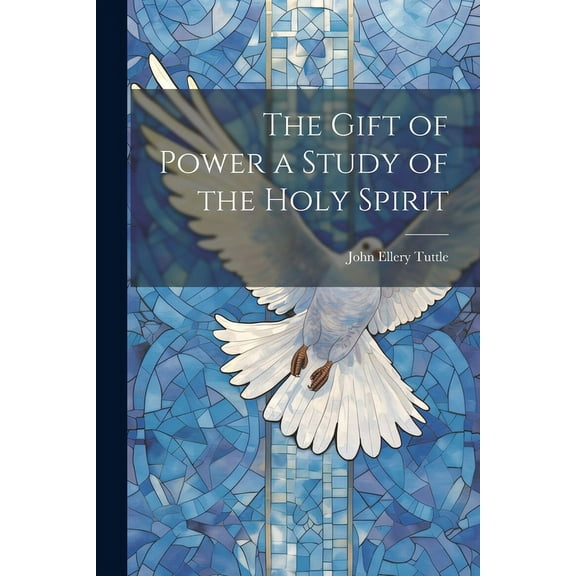The Gift of Power a Study of the Holy Spirit (Paperback)