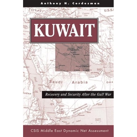 Pre-Owned Kuwait: Recovery And Security After The Gulf War, (Hardcover)