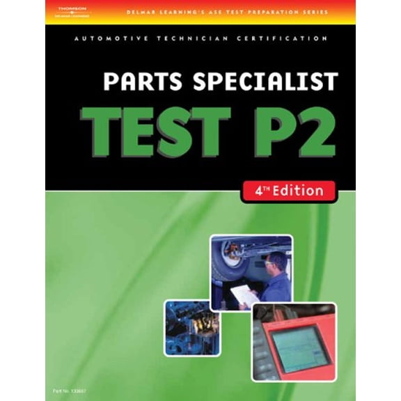 Pre-Owned ASE Test Preparation- P2 Parts Specialist (Paperback) 9781418038878