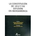 thumbnail image 1 of LA CONSTITUCION DE 1812 Y SU DIFUSION EN IBEROAMERICA TIRANT LO BLANCH MARIA ELENA REBATO PEÑO, 1 of 2